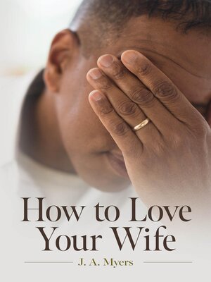 cover image of How to Love Your Wife